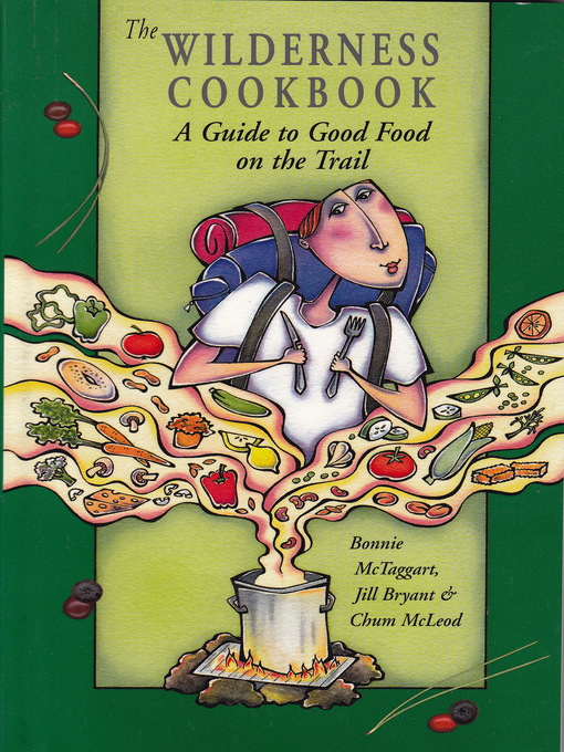 Title details for The Wilderness Cookbook by Bonnie McTaggart - Available